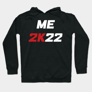 Me 2K22 - Me 2022 (white) Hoodie